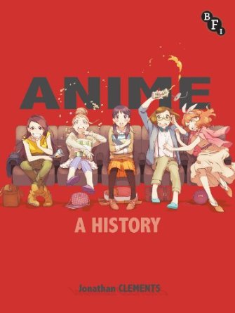 Book Review - Anime: A History